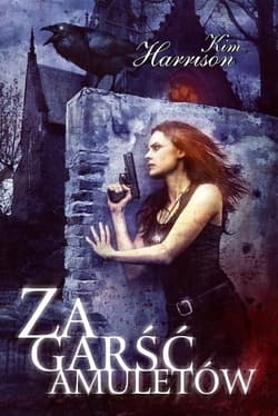Za garść amuletów - Kim Harrison
