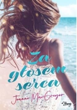 Za głosem serca - Joanne  Macgregor