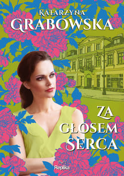 Za głosem serca - ebook - Katarzyna Grabowska