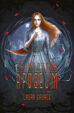 Za kurtyną: Apogeum_plik - ebook - Laura Savaes