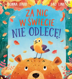 Za nic w świecie nie odlecę! - Donna David, Dao Linh il.