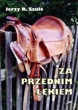 Za przednim łękiem - Jerzy Szulc