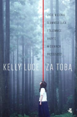 Za tobą - Kelly Luce