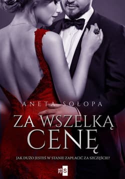 Za wszelką cenę - Aneta Sołopa