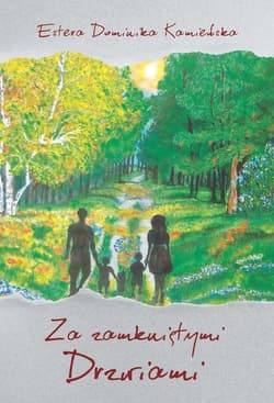 Za zamkniętymi Drzwiami - Kamieńska Estera Dominika