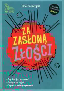 Za zasłoną złości
