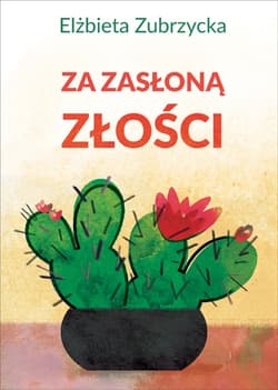 Za zasłoną złości - ebook - Elżbieta  Zubrzycka