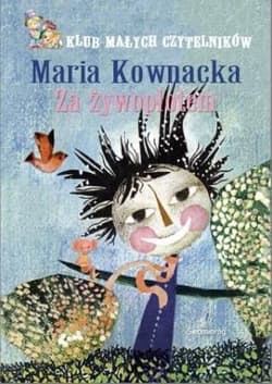 Za żywopłotem - Kownacka Maria