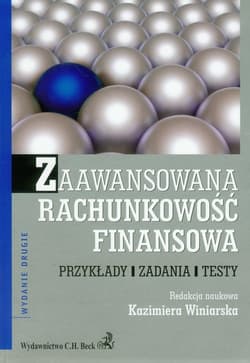 Zaawansowana rachunkowość finansowa Przykłady, zadania, testy