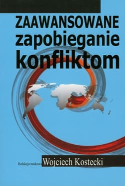 Zaawansowane zapobieganie konfliktom - Wojciech Kostecki