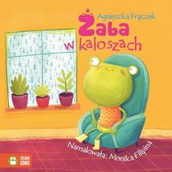 Żaba w kaloszach. Wierszowane historyjki - Agnieszka Frączek