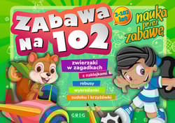 Zabawa na 102 - nauka przez zabawę - Dorota Frątczak