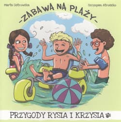 Zabawa na plaży - Marta Ostrowska, Szczepan Atroszko