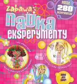 Zabawa. Nauka. Eksperymenty