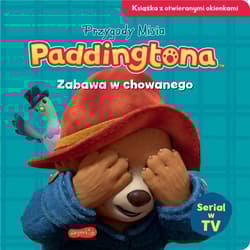 Zabawa w chowanego. Przygody Misia Paddingtona Książka z otwieranymi okienkami - Opracowanie Zbiorowe