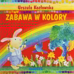 Zabawa w kolory - Urszula Kozłowska