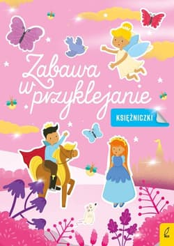 Zabawa w przyklejanie Księżniczki - Opracowanie Zbiorowe