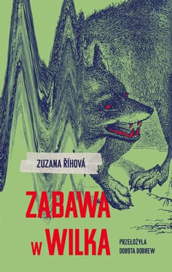 Zabawa w wilka - Zuzana Rihova