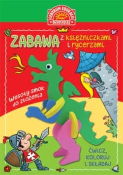 Zabawa z księżniczkami i rycerzami Książka z zabawką do składania