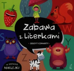 Zabawa z literkami. Zeszyt czwarty - Opracowanie Zbiorowe