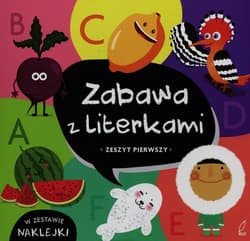 Zabawa z literkami Zeszyt pierwszy