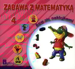 Zabawa z matematyką. Baw się naklejkami 4