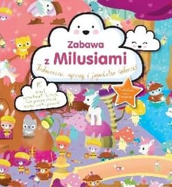 Zabawa z Milusiami Jednorożce, syreny i japońskie laleczki - Bayen Sophie, Goutebelle Samuel