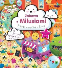 Zabawa z Milusiami Wróżki, czarodzieje i kwiaty - Bayen Sophie, Goutebelle Samuel