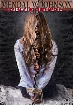 Zabawmy się u Adamsów - Johnson Mendal W.