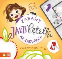 Zabawy Jadzi Pętelki Na zakupach - Barbara Supeł