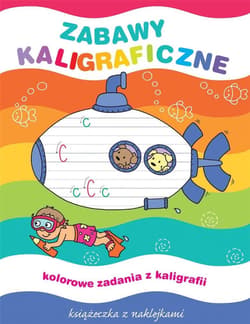 Zabawy kaligraficzne. Książeczka z naklejkami - Elżbieta Lekan, Myjak Joanna