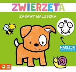 Zabawy maluszka Zwierzęta - Opracowanie Zbiorowe