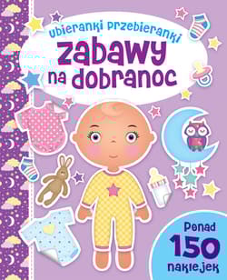 Zabawy na dobranoc Ubieranki przebieranki