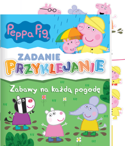 Zabawy na każdą pogodę. Świnka Peppa. Zadanie Przyklejanie - Praca zbiorowa