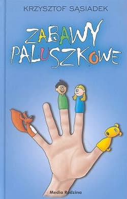 Zabawy paluszkowe - Krzysztof Sąsiadek