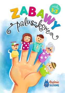 Zabawy paluszkowe - Opracowanie Zbiorowe