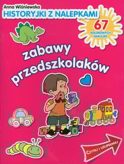 Zabawy przedszkolaków. Historyjki z nalepkami