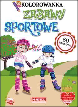 Zabawy sportowe. Kolorowanki z naklejkami - Praca zbiorowa