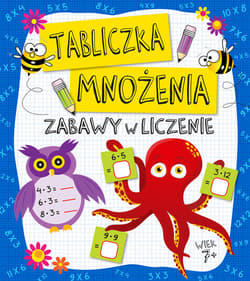 Zabawy w liczenie. Tabliczka mnożenia - Opracowanie Zbiorowe