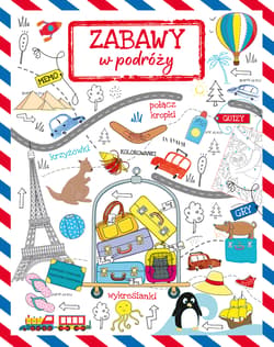 Zabawy w podróży - Opracowanie Zbiorowe