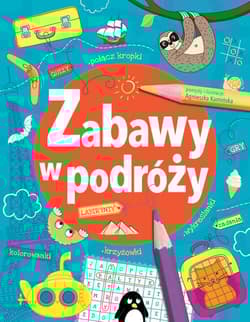 Zabawy w podróży - Agnieszka Kamińska