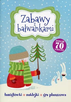 Zabawy z bałwankami Łamigłówki, naklejki, gra planszowa