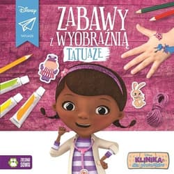 Zabawy z wyobraźnią Tatuaże Klinika dla pluszaków - Opracowanie Zbiorowe