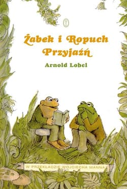 Żabek i Ropuch. Przyjaźń - Arnold Lobel