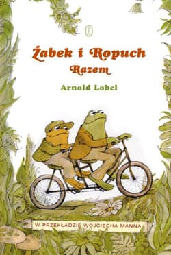 Żabek i Ropuch. Razem  - Arnold Lobel