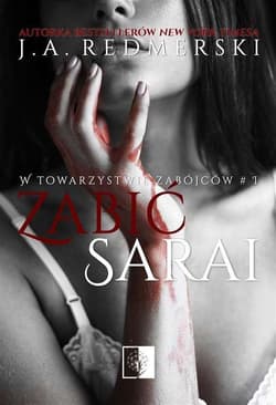Zabić Sarai - J.A. Redmerski