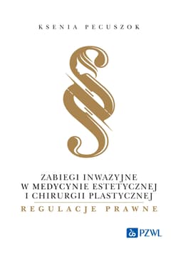 Zabiegi inwazyjne w medycynie estetycznej i chirur - Pecuszok Ksenia