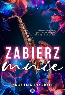 Zabierz mnie - Paulina Prokop