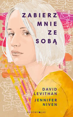 Zabierz mnie ze sobą - Niven Jennifer, David  Levithan