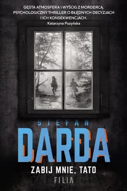 Zabij mnie tato - Stefan Darda